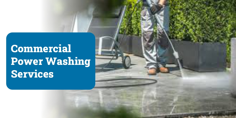 Commercial Power Washing Services